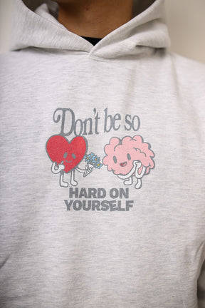 Don't Be So Hard Heavyweight Hoodie - Ash