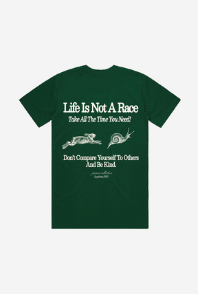 Life Is Not A Race T-Shirt - Forest Green