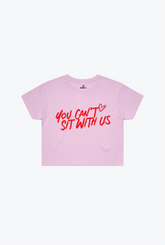 T-shirt court P/C x Mean Girls « Tu ne peux pas t'asseoir avec nous » - Rose