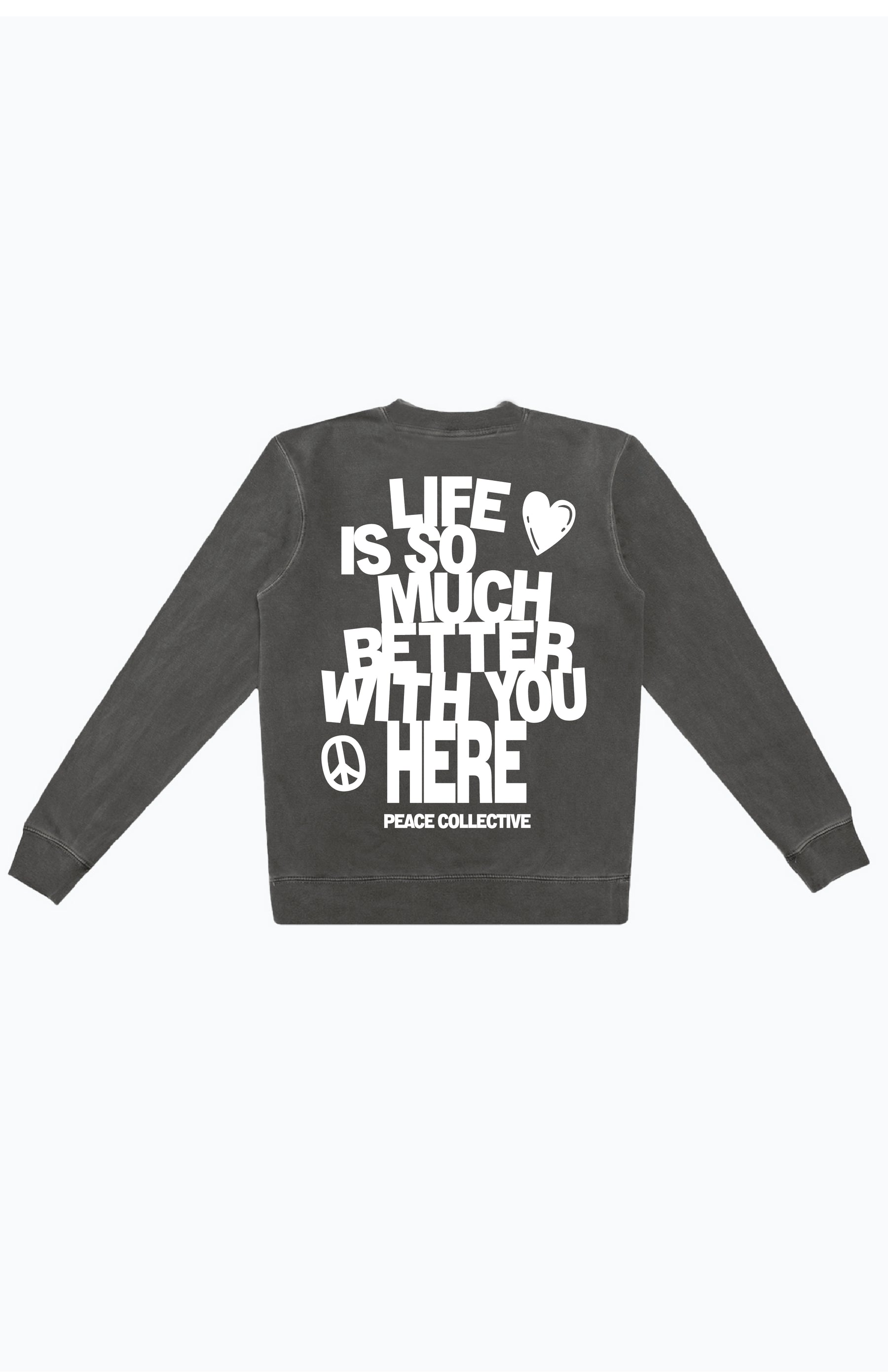 Life is So Much Better Pigment Dye Crewneck - Black