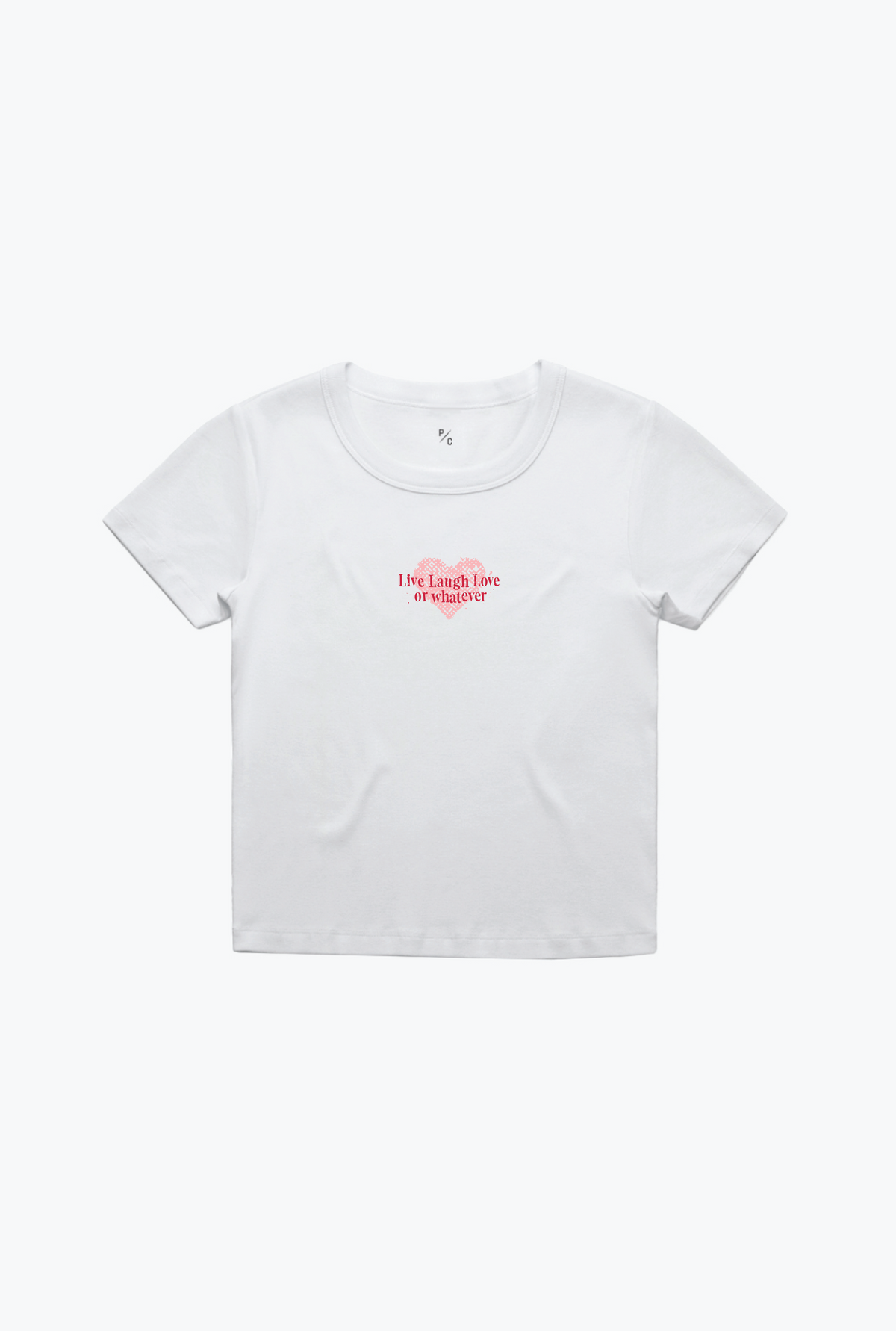 T-shirt pour bébé « Live Laugh Love or whatever » - Blanc