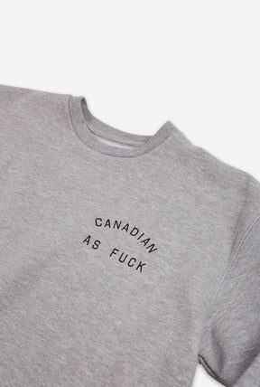 Canadian as Fuck Crewneck - Grey