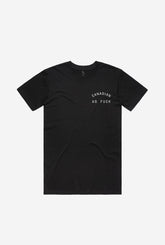 Canadian as Fuck T-Shirt - Black