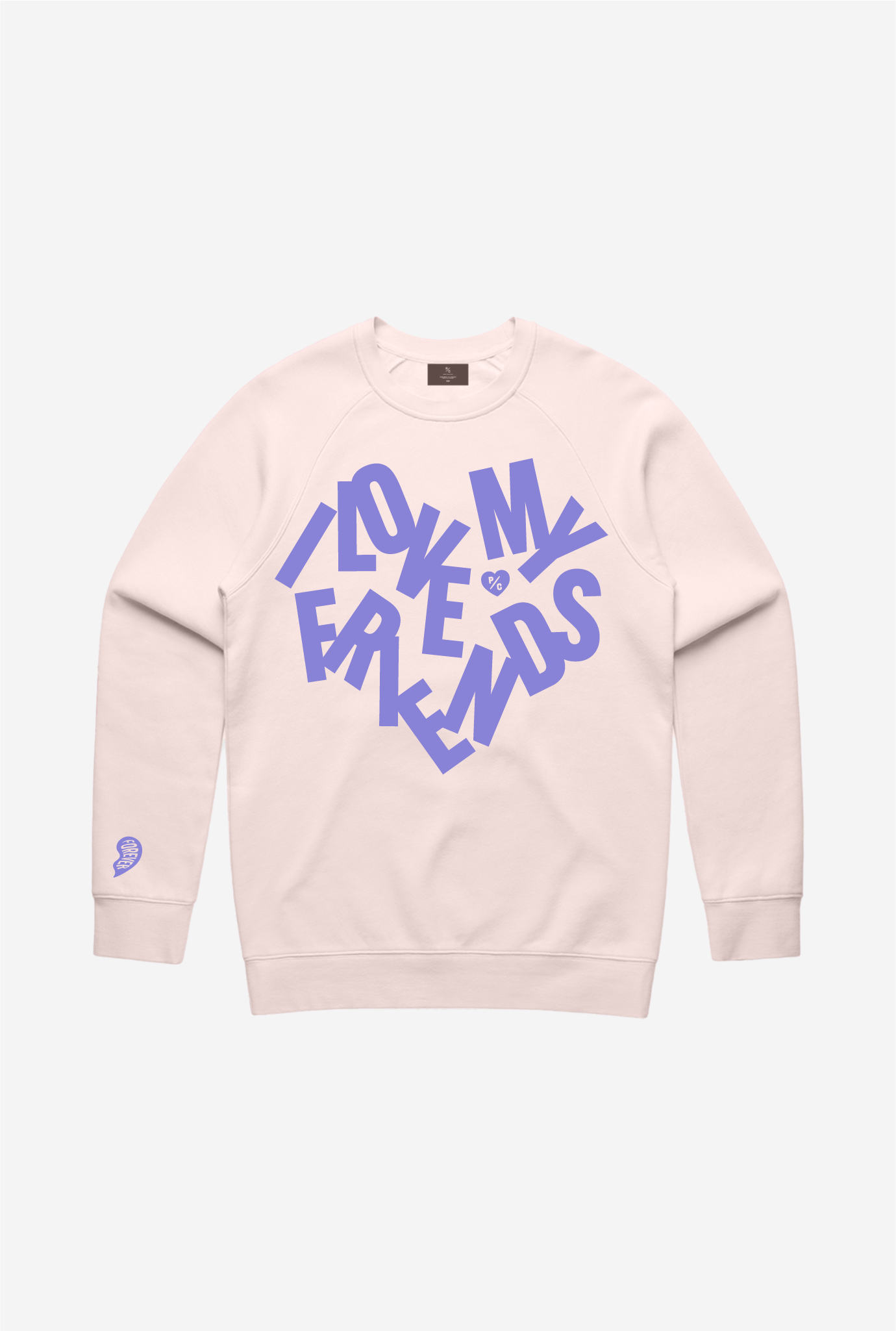 I Love My Friends Crewneck - Pale Pink