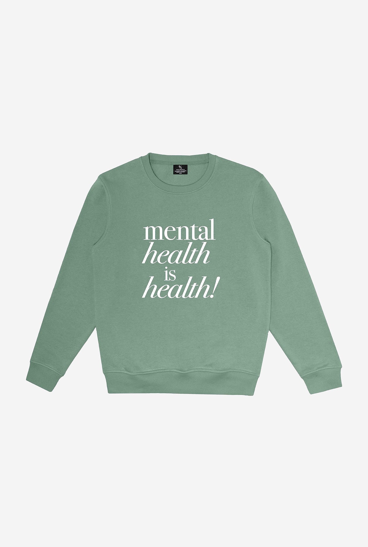 Mental Health is Health Crewneck - Sage