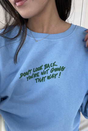 Don't Look Back Crewneck - Vista Blue